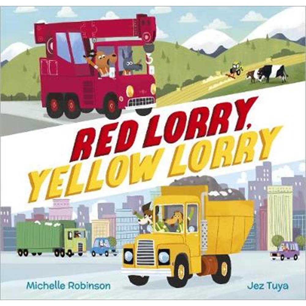Red Lorry, Yellow Lorry (Hardback) - Michelle Robinson
